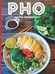 Los Mejores Utensilios y Ingredientes para Preparar un Auténtico Pho Vietnamita en Casa: Análisis y Comparativa